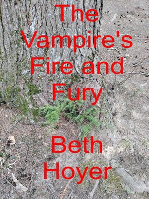 cover image of The Vampire's Fire and Fury